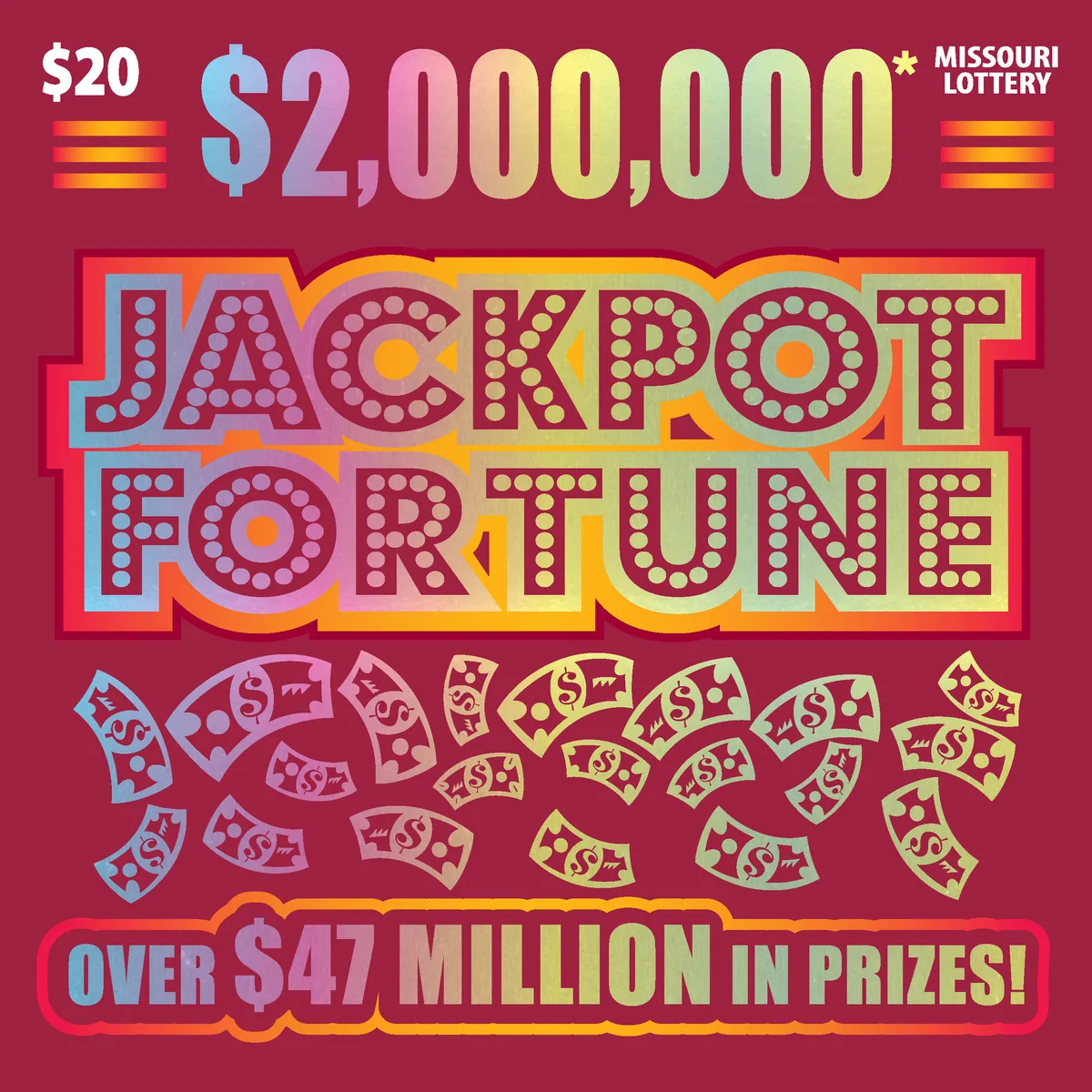 $2,000,000* JACKPOT FORTUNE